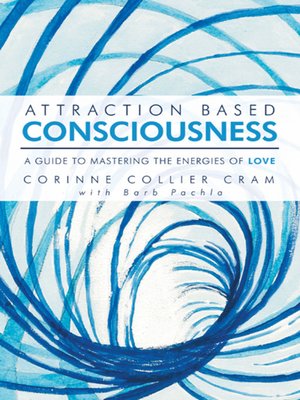 cover image of Attraction Based Consciousness